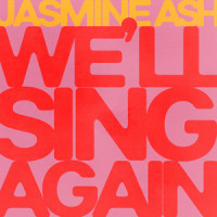 We'll Sing Again_Jasmine Ash