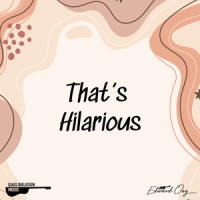 That's Hilarious_Edward Ong,Guus Dielissen