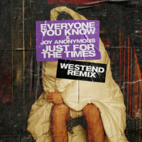 Just for the Times_Everyone You Know,Joy Anonymous,Westend