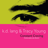 Constant Craving_k.d. lang,Tracy Young