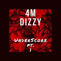 UnderScore Pt. 1_Dizzy