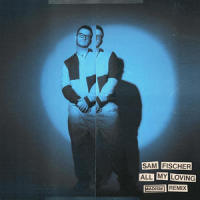 All My Loving_Sam Fischer,Madism