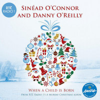 When a Child Is Born_Sinéad O'Connor,Danny O'Reilly,Fred Jay,RTÉ Concert Orchestra
