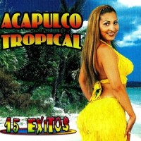 Si La Vieran_Acapulco Tropical
