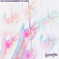 You Can Be Somebody To Love_Gaspar Sanz,James Bell,Sam Devenport,Jesse Lawrence,Dominic Coulton,Garret 'Jacknife' Lee