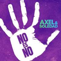 No Es No_Axel,Soledad