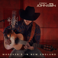 Whoever's in New England_Cody Johnson