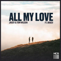 All My Love_Jagsy,Tom Wilson,braev