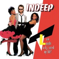 Last Night a D.J. Saved My Life_Indeep