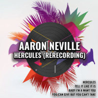 Hercules(Rerecorded)_Aaron Neville