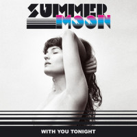 With You Tonight_Summer Moon