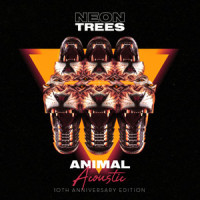 Animal (10th Anniversary Edition)_Neon Trees