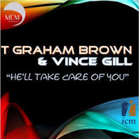 He'll Take Care of You_Vince Gill,Mark L. Carman,T. Graham Brown