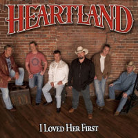 I Loved Her First_Heartland
