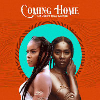 Coming Home (feat. Tiwa Savage)_MzVee,Tiwa Savage