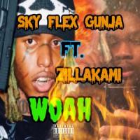 Woah_Sky Flex Gunja,ZillaKami