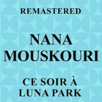Ce soir à Luna Park_Nana Mouskouri