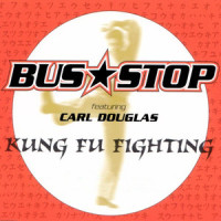 Kung Fu Fighting_Bus Stop,Carl Douglas