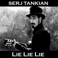 Lie Lie Lie_Serj Tankian