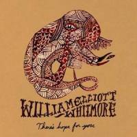 There's Hope For You_William Elliott Whitmore