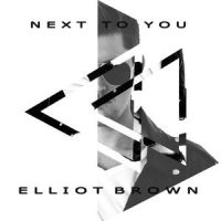 Next to You_Elliot Brown