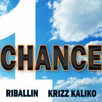 1 Chance(feat. Krizz Kaliko)_Riballin,Krizz Kaliko