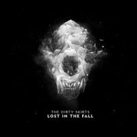 Evil Comes_The Dirty Skirts