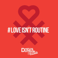 Love Isn't Routine_Daniel,The Scandals