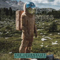 Sabela (feat. Gino Brown & Nelo)_The Journalist,Gino Brown,Nelo