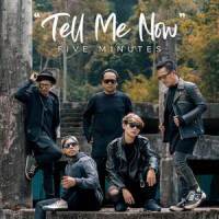 Tell Me Now_Five Minutes