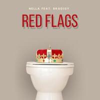 Red Flags(feat. Brodigy)_Nella,Brodigy