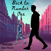 Back to Number One_Shook,Elijah