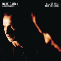 All of This and Nothing_Dave Gahan