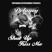 Shut up and Kiss Me_Delaney