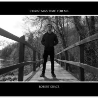 Christmas Time for Me_Robert Grace