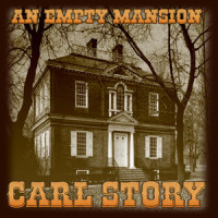 An Empty Mansion_Carl Story,Luttrell,KARNES