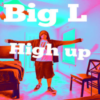 High Up_Big L