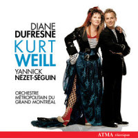 Weill: Nannas lied_Yannick Nézet-Séguin,Diane Dufresne,Orchestre Métropolitain