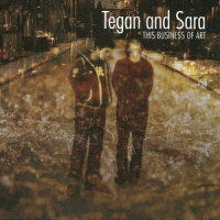 All You Got_Tegan And Sara