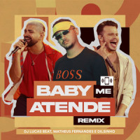 Baby Me Atende_Dj Lucas Beat,Matheus Fernandes,Dilsinho,Rodrigo Reys,Igor Costa,Junior Angelim