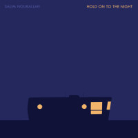 Hold on to the Night_Salim Nourallah,Marty Willson-Piper