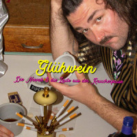 Glühwein_Die Nowak,Nun flog Dr. Bert Rabe,Die Leute aus der Raucherpause