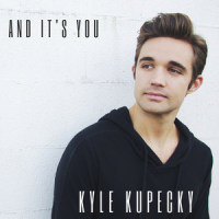 And It's You_Kyle Kupecky
