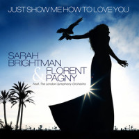 Just Show Me How To Love You_Sarah Brightman,Florent Pagny