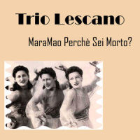 Maramao, Perchè Sei Morto ?_Maria Jottini,Trio Lescano,Orchestra Cetra Diretta Da Pippo Barzizza
