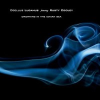 Drowning in the Ionian Sea(feat. Rusty Cooley)_Ocellus Lucanus,Rusty Cooley