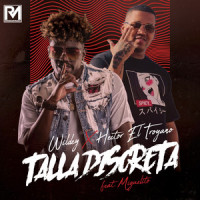 Talla Discreta_Hector El Troyano,Wildey,Miguelito