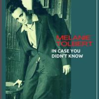 In Case You Didn't Know_Melanie Tolbert
