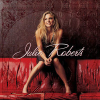 Just 'Cause We Can_Julie Roberts