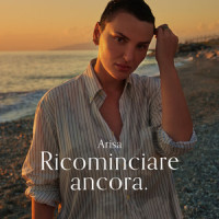 Ricominciare ancora_Arisa